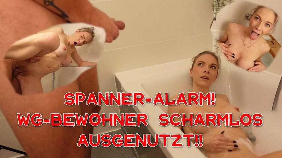 Spanner Alarm WG Bewohner Scharmlos ausgenutzt