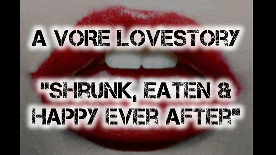 Lebendig verschlungen A VORE LOVESTORY Shrunk eaten happy ever after