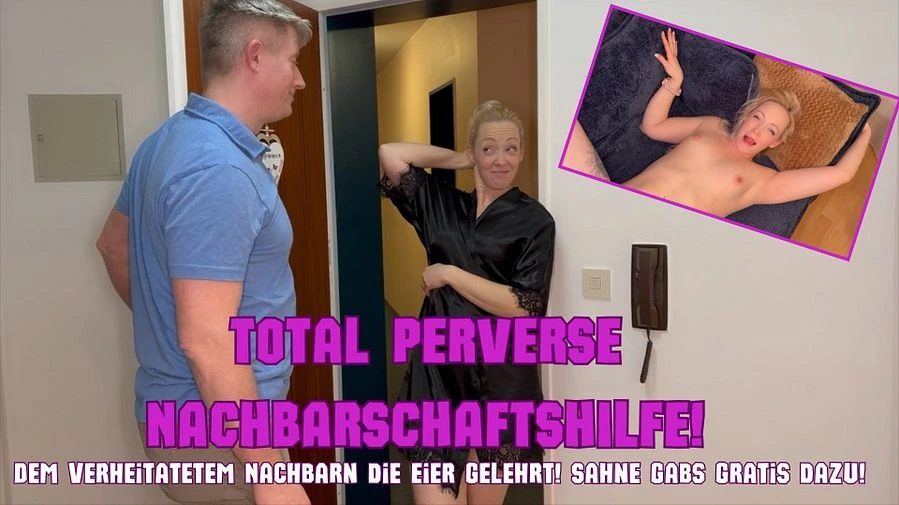 Total PERVERSE NACHBARSCHAFTSHILFE Dem verheiratetem Nachbarn die Eier gelehrt