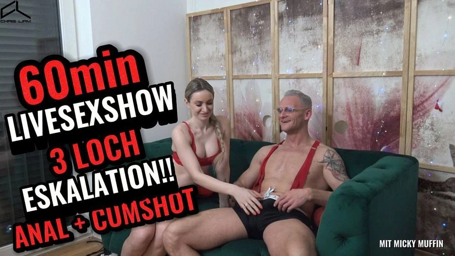 60MIN LIVESEXSHOW 3 LOCH ESKALATION ANAL CUMSHOT
