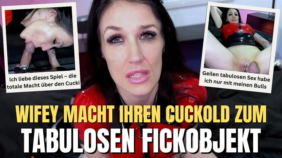 Wifey macht Cuckold zum perversen Fickobjekt Meine besamungsgeile Fotze treibt ihn in den Wahnsinn