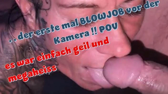 das erste mal BLOWJOB vor der Kamera POV