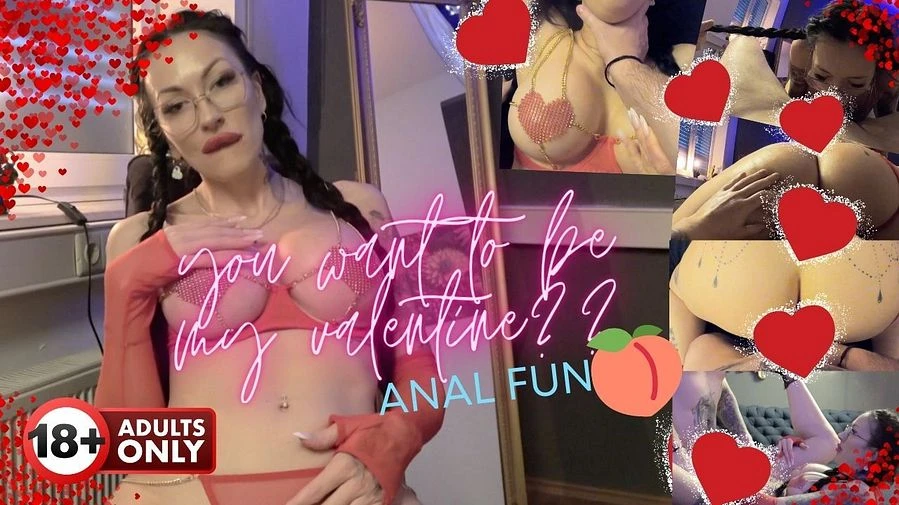 YOU WANT TO BE MY VALENTINE