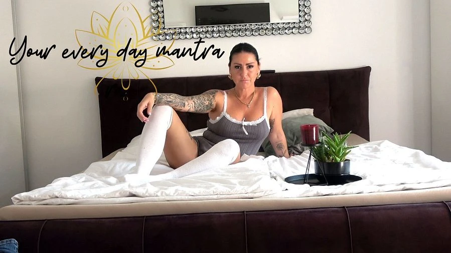 Your every day mantra