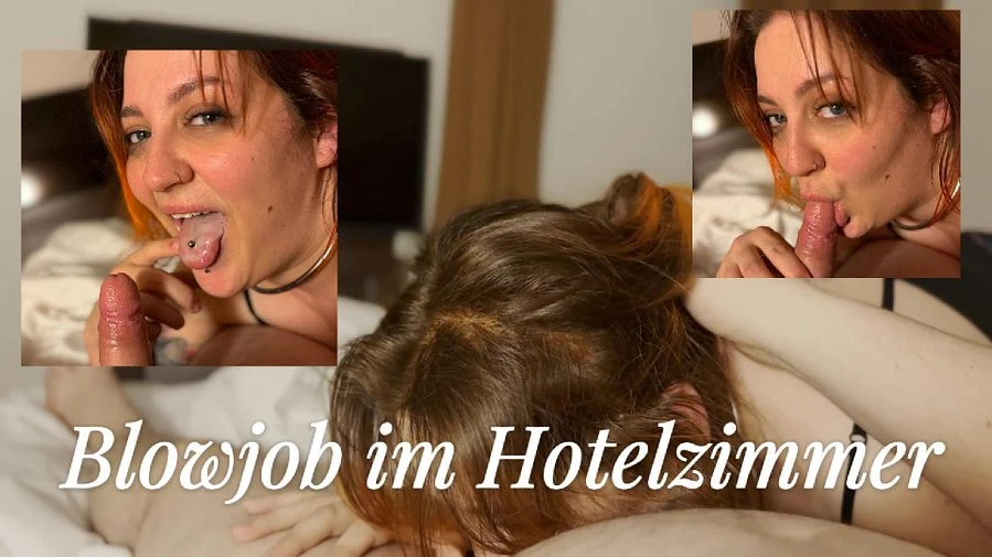 Was gibt es geileres als ein Blowjob im Hotelzimmer