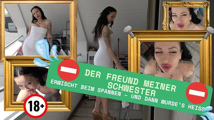 Der Freund meiner Schwester Erwischt beim Spannen und dann wurde s heiss