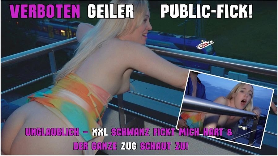 VERBOTEN GEILER PUBLIC FICK UNGLAUBLICH XXL SCHWANZ FICKT MICH HART EIN GANZER ZUG SCHAUT ZU