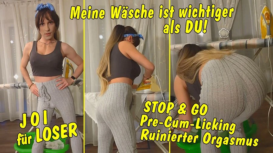 Meine Waesche ist wichtiger als du JOI CEI fuer Loser Stop Go Pre Cum Ruinierter Orgasmus