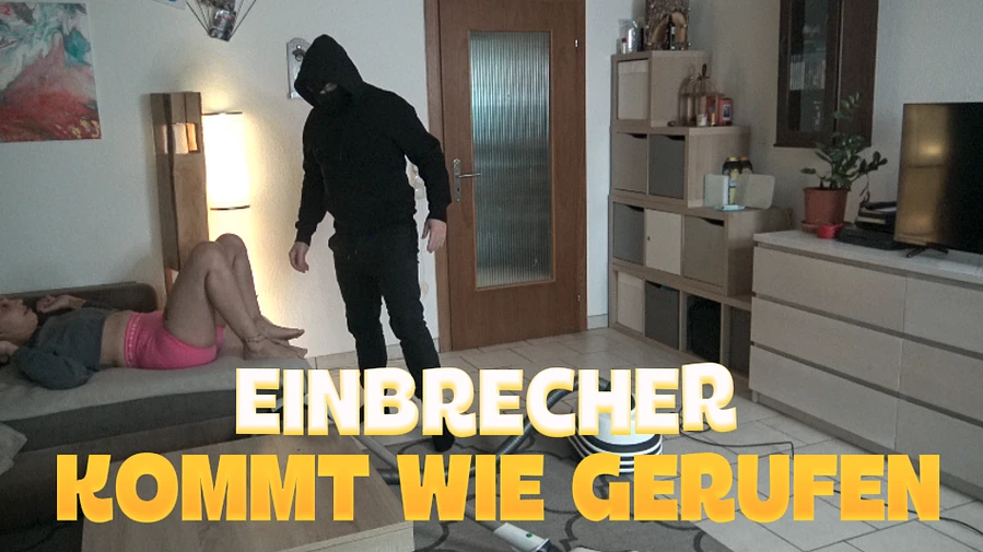 Einbrecher kommt wie gerufen