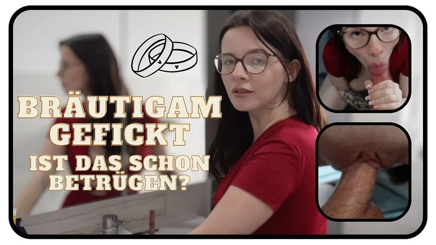 Ist das schon Betruegen Vor der Trauung fremdgefickt