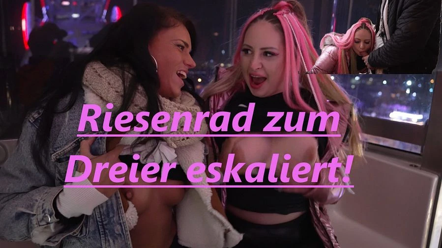 OMG Kirmes eskaliert komplett Dreier im RIESENRAD mit Unbekannten