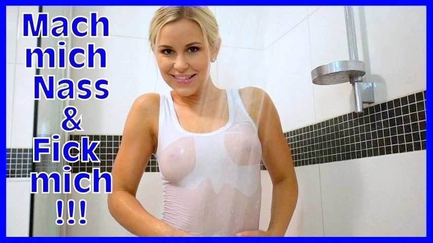 Spritz mich nass und Fick mich